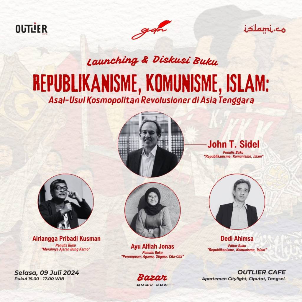 Islami dan GDN Gelar Bedah Buku John T. Sidel: Tiga Ideologi Bahan Bakar Revolusi di Asia&nbsp;Tenggara